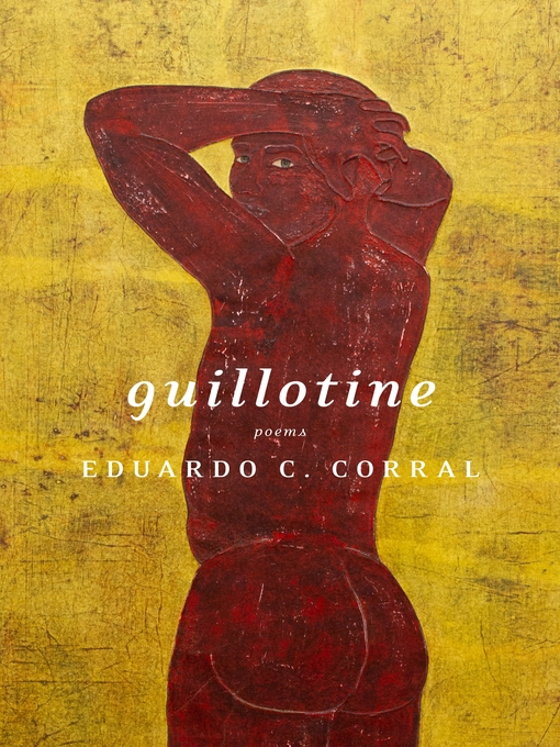 Title details for Guillotine by Eduardo C. Corral - Wait list